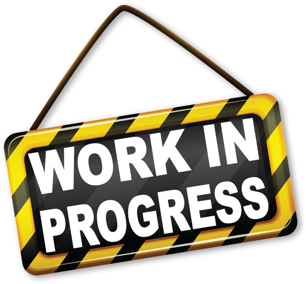 Work in progress